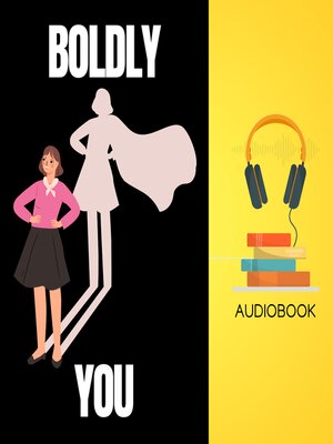 cover image of Boldly You